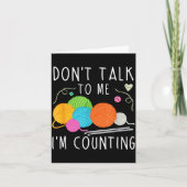 Don't Talk To Me I'm Counting Crochet Knitting Fun カード (正面)