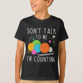 Don't Talk To Me I'm Counting Crochet Knitting Fun Tシャツ (正面)