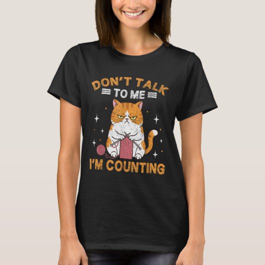 Don't Talk To Me I'm Counting Funny Cat Knits Croc Tシャツ (正面)