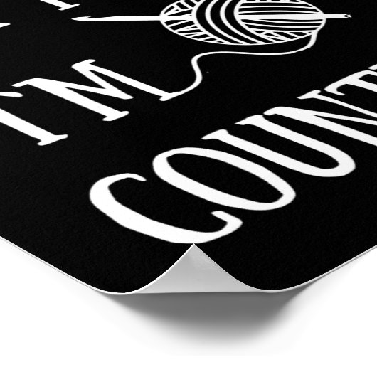 Dont Talk To Me Im Counting Funny Crochet ポスター (角)