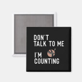 Don't Talk To Me I'm Counting Funny Crochet Knitti マグネット (正面/裏面)