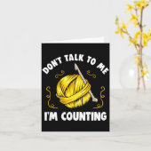 Don't Talk To Me I'm Counting _ Funny Knitting Cro カード (黄色い花)