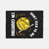 Don't Talk To Me I'm Counting _ Funny Knitting Cro フリースブランケット (正面(横))