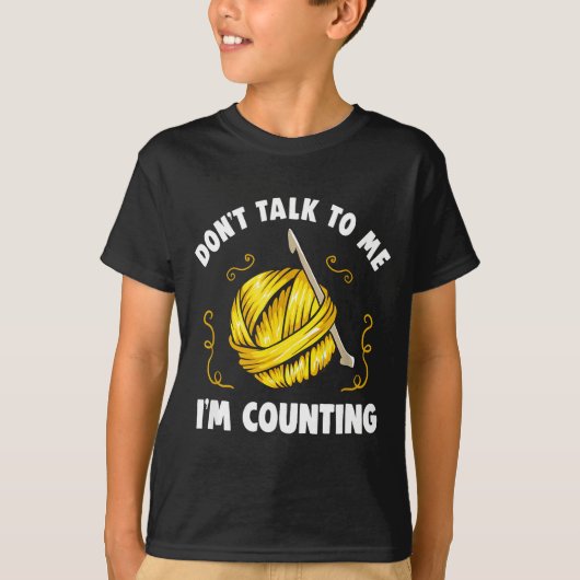 Don't Talk To Me I'm Counting _ Funny Knitting Cro Tシャツ (正面)