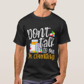 Dont Talk To Me Im Counting Funny Pharmacy Tech  Tシャツ (正面)