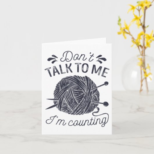 Don't Talk To Me I'm Counting Knitting Lover Knitt カード (黄色い花)