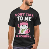 Don't Talk To Me I'm Counting Knitting Yarn Knit K Tシャツ (正面)