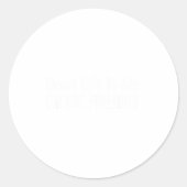 Don't Talk To Me - I'm Not Friendly -  ラウンドシール (正面)