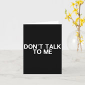 Don't Talk To Me Print On The Back Funny Anti Soci カード (黄色い花)