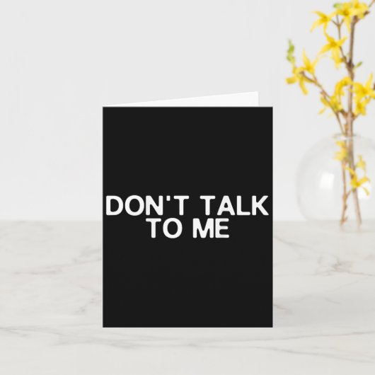 Don't Talk To Me Print On The Back Funny Anti Soci カード (黄色い花)