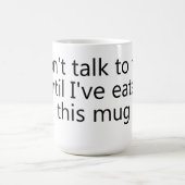 don't talk to me until I've eaten this mug コーヒーマグカップ (中央)