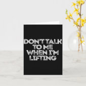 Don't Talk To Me When I'm Lifting  カード (黄色い花)