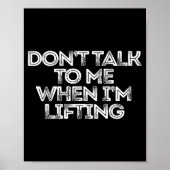 Don't Talk To Me When I'm Lifting  ポスター (正面)