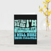 Don't Talk To Me When I'm Overstimulated Funny Tre カード (黄色い花)