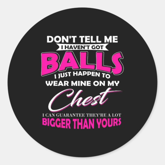 Don't Tell Me I Haven't Got I Just Happen To Wear  ラウンドシール (正面)