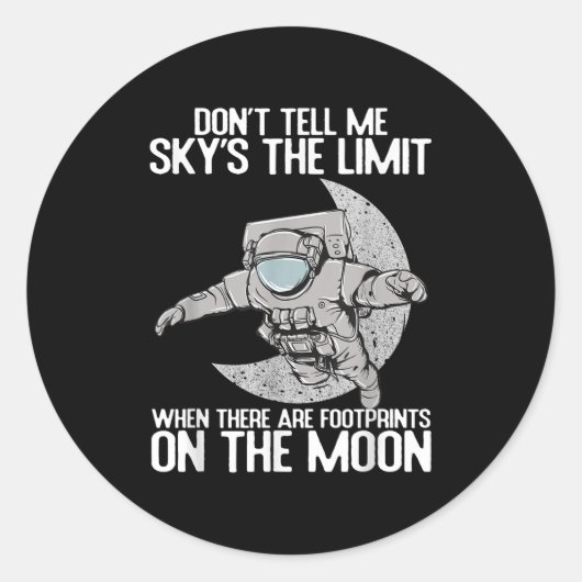 Don't Tell Me Sky Is The Limit Motivational Quote  ラウンドシール (正面)