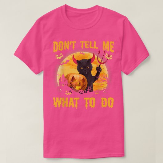 Don't Tell Me What To Do Black Cat Satan Halloween Tシャツ (デザイン正面)