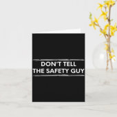 Don't Tell The Safety Guy Construction Pun Design  カード (黄色い花)