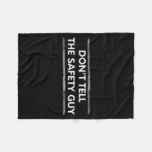 Don't Tell The Safety Guy Construction Pun Design  フリースブランケット (正面(横))