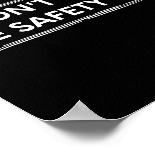 Don't Tell The Safety Guy Construction Pun Design  ポスター (角)