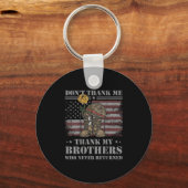 Don't Thank Me Veteran Thank My Brothers Quote Bac キーホルダー (正面)
