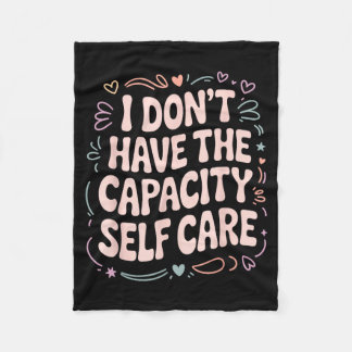 Don't The Don' Capacity Self Care Burnout フリースブランケット
