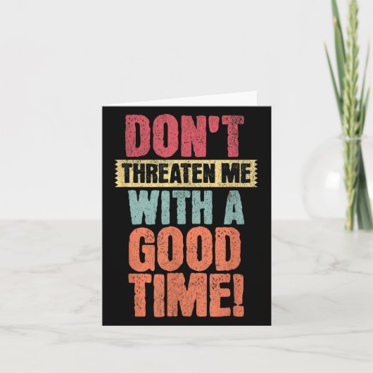 Don't Threaten Me With A Good Time, Funny Joke Say カード (正面)