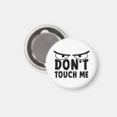 Don't touch me. Blijf van mij af, raak me niet aan マグネット (正面/裏面)