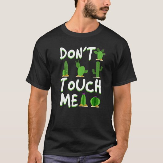 Don't Touch Me  Cactus Desert Arizona Nevada Tシャツ (正面)