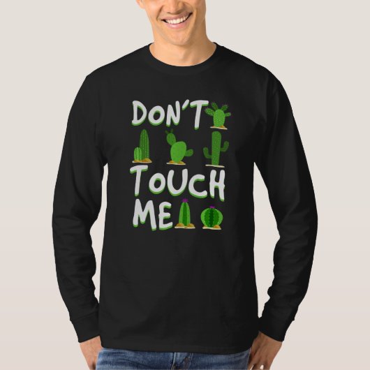 Don't Touch Me Cactus Desert Arizona Nevada Tシャツ (正面)