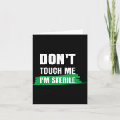 Dont Touch Me Im Sterile Funny Surgical Tech カード (正面)
