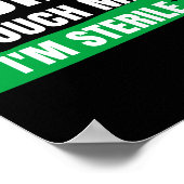 Dont Touch Me Im Sterile Funny Surgical Tech  ポスター (角)