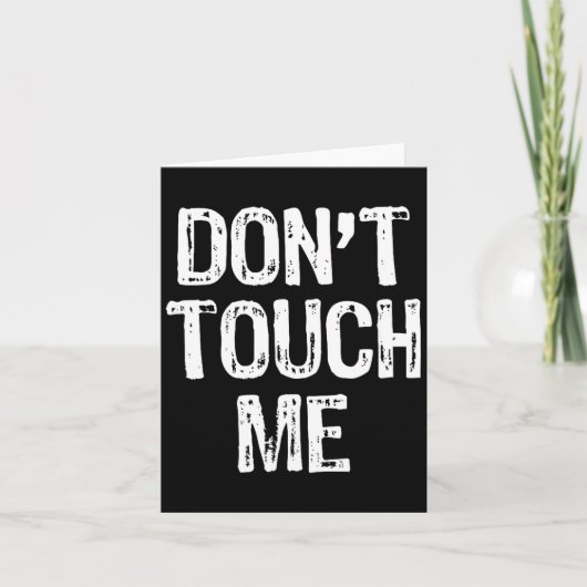 Don't Touch Me Introvert Antisocial Funny Gift Chr カード (正面)