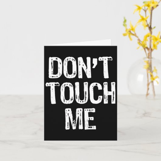 Don't Touch Me Introvert Antisocial Funny Gift Chr カード (黄色い花)