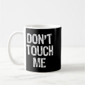 Don't Touch Me Introvert Antisocial Funny Gift Chr コーヒーマグカップ (左)