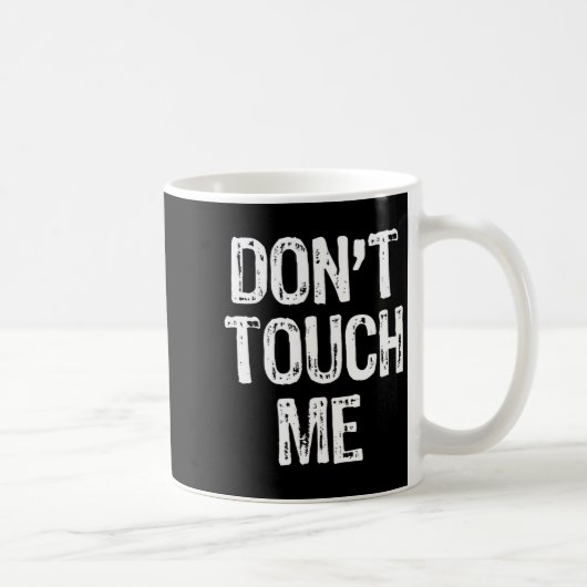 Don't Touch Me Introvert Antisocial Funny Gift Chr コーヒーマグカップ (右)