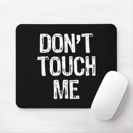 Don't Touch Me Introvert Antisocial Funny Gift Chr マウスパッド (マウス)
