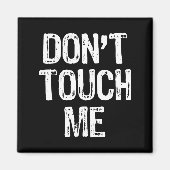 Don't Touch Me Introvert Antisocial Funny Gift Chr マグネット (正面)