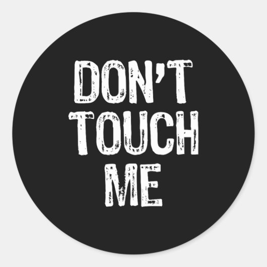 Don't Touch Me Introvert Antisocial Funny Gift Chr ラウンドシール (正面)
