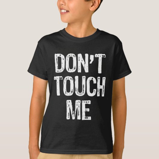 Don't Touch Me Introvert Antisocial Funny Gift Chr Tシャツ (正面)