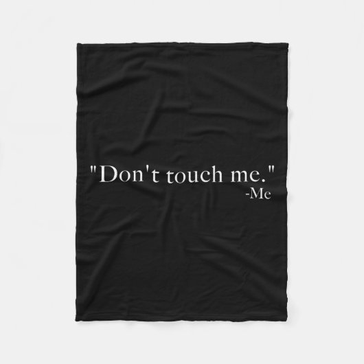 Don't Touch Me. -me フリースブランケット (正面)