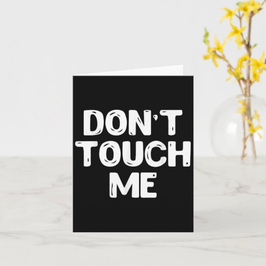 Don't Touch Me Shirt Introvert Gifs  カード (黄色い花)