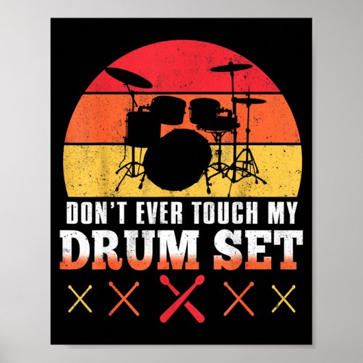 Dont Touch My Drums Shirt Funny Drumming Drummer  ポスター (正面)