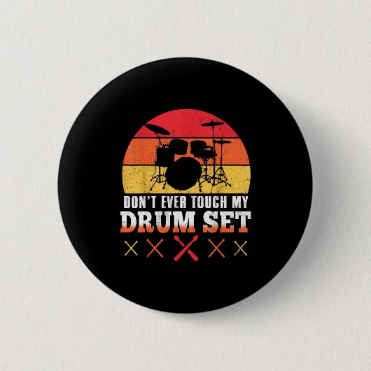Dont Touch My Drums Shirt Funny Drumming Drummer 缶バッジ (正面)