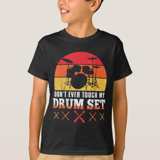 Dont Touch My Drums Shirt Funny Drumming Drummer  Tシャツ (正面)