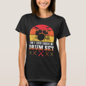 Dont Touch My Drums Shirt Funny Drumming Drummer Tシャツ (正面)