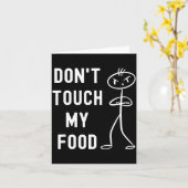 Don't Touch My Food Funny Joke  カード (黄色い花)