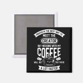 Don't Touch My Morning Coffee Funny Caffeine Quote マグネット (正面/裏面)