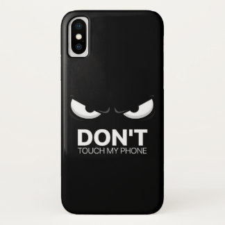 DON'T TOUCH MY PHONE iPhone X ケース