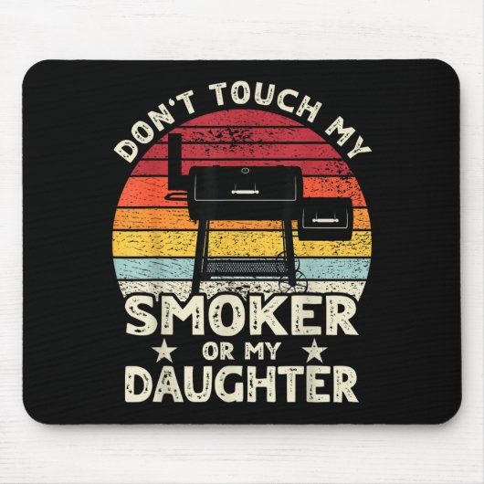 Don't Touch My Smoker Or My Daughter Retro Bbq Gri マウスパッド (正面)